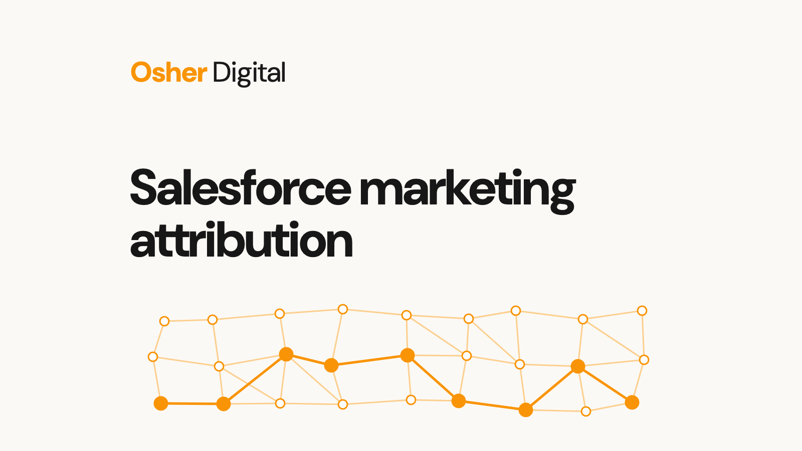 Advanced Salesforce Marketing Attribution: Technical Implementation Guide