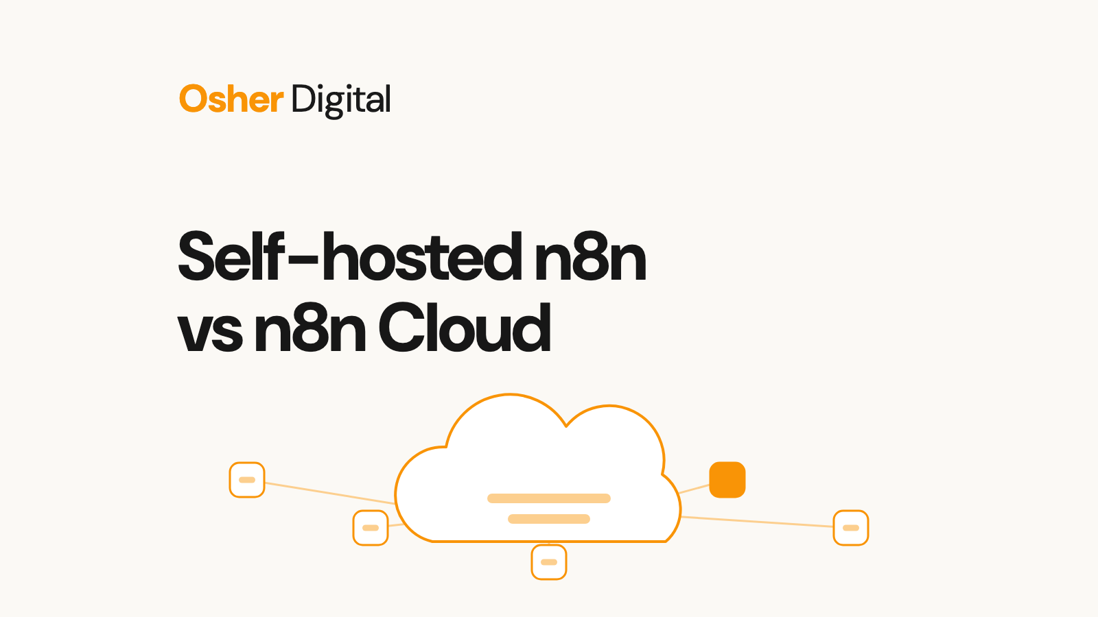 Self-hosted n8n vs n8n Cloud